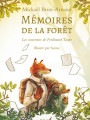 Mémoires de la forêt. Les Souvenirs de Ferdinand Taupe