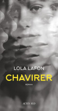 Chavirer de Lola Lafon : la grande leçon 