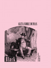 Les Ensablés - Black (1858) d’Alexandre Dumas (1802-1870)