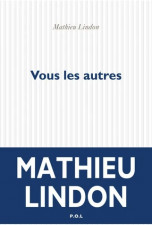 Mathieu Lindon : seul contre tous