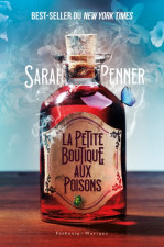 La Petite boutique aux poisons, de Sarah Penner : doux parfums londoniens