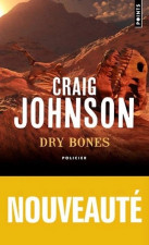 Craig Johnson : Dry Bones, plutôt T-bone ou T-Rex ? 