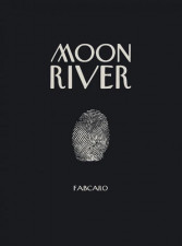 Moon River : Fabcaro dessine des bites sur les joues