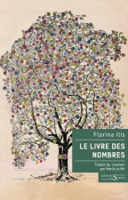 Le livre des nombres de Florina Ilis : archéologie de la mémoire