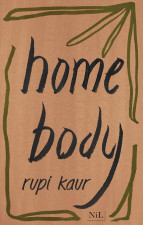 Home Body de Rupi Kaur : combats d'une âme poétique 