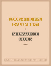 Milwaukee Blues, de Louis-Philippe Dalembert : ôde à trois temps