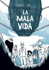   La Mala Vida : six petites histoires qui déstabilisent l’Argentine
