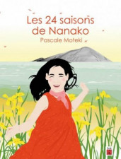 Les 24 saisons de Nanako de Pascale Moteki : journal intime des temps d'enfance