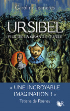 Ursibel, fils de la grande ourse, “une incroyable imagination”, assure Tatiana de Rosnay