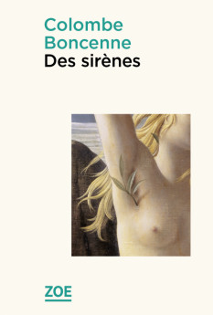 “Sensible, émouvant et délicat” : Des sirènes, de Colombe Boncenne