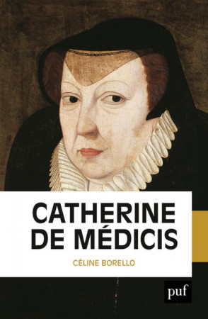 Catherine de Médicis, La Magnifique 