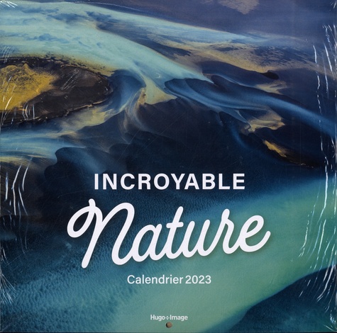 CALENDRIER MURAL INCOYABLE NATURE 2024