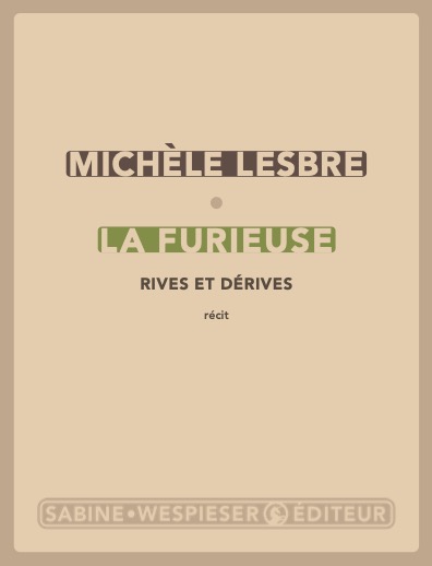 La Furieuse, rives et dérives par Michèle Lesbre
