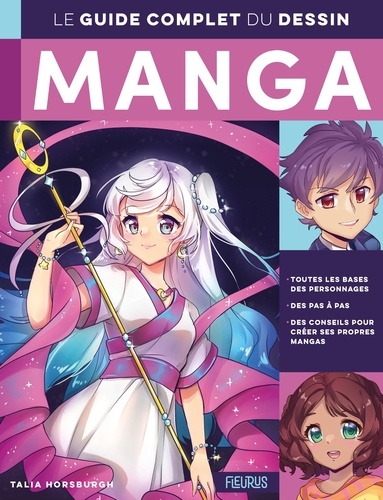 Comment Dessiner Un Manga: Livre de dessin manga étape par étape pour les  enfants et adultes un guide complet pour apprendre toutes les techniques